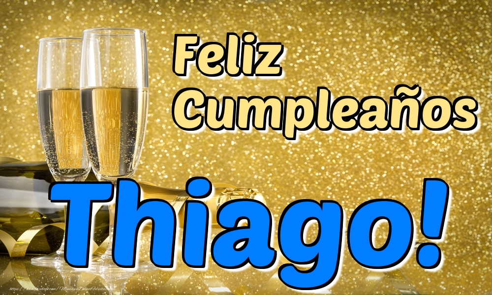  Felicitaciones de cumpleaños - Champán | Feliz Cumpleaños Thiago!