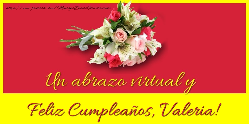 Felicitaciones de cumpleaños - Ramo De Flores | Feliz Cumpleaños, Valeria!
