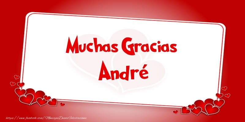 Felicitaciones de gracias - Muchas Gracias André