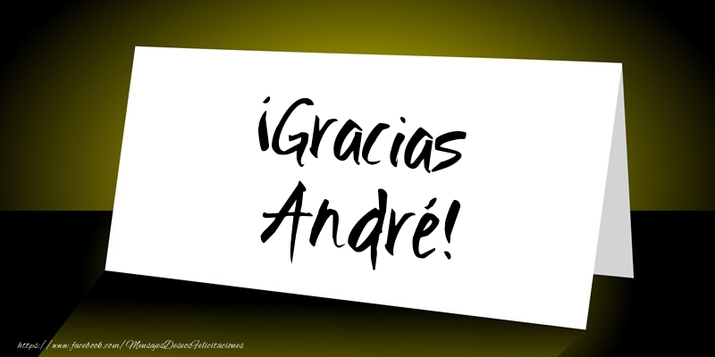Felicitaciones de gracias - ¡Gracias André!