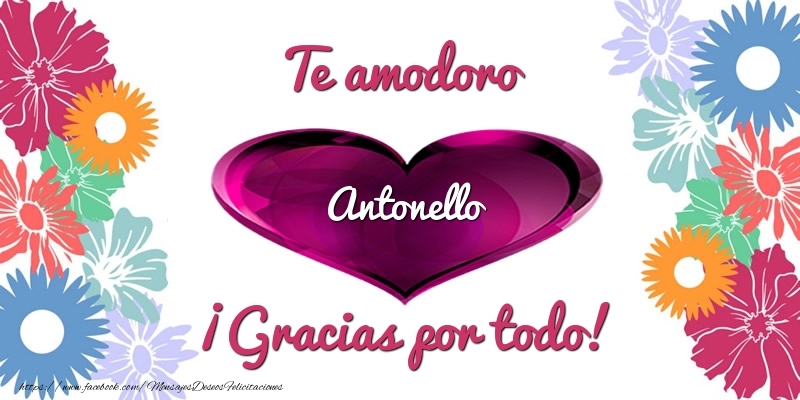  Felicitaciones de gracias - Corazón | Te amodoro Antonello ¡Gracias por todo!