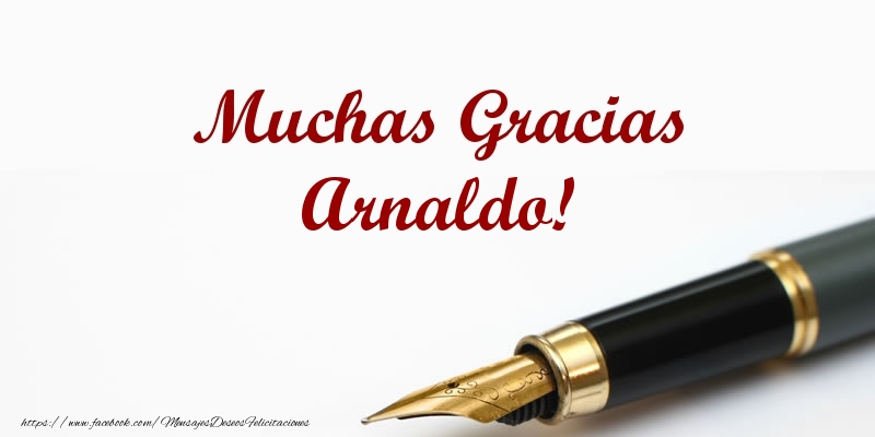 Felicitaciones de gracias - Mensajes | Muchas Gracias Arnaldo!