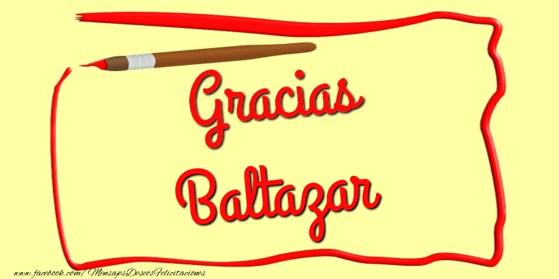 Felicitaciones de gracias - Gracias Baltazar