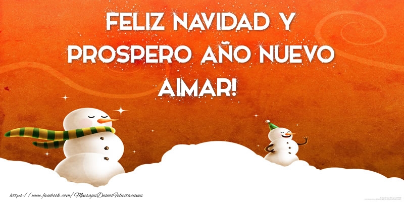 Felicitaciones de Navidad - Muñeco De Nieve | FELIZ NAVIDAD Y PROSPERO AÑO NUEVO Aimar!