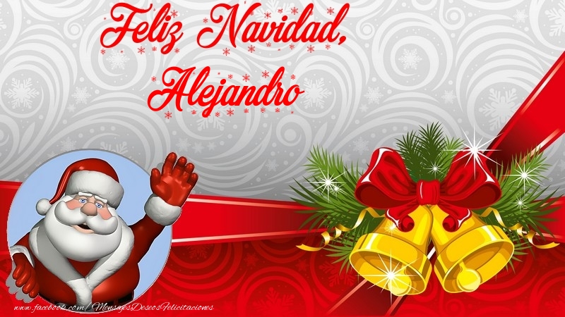Felicitaciones de Navidad - Papá Noel | Feliz Navidad, Alejandro
