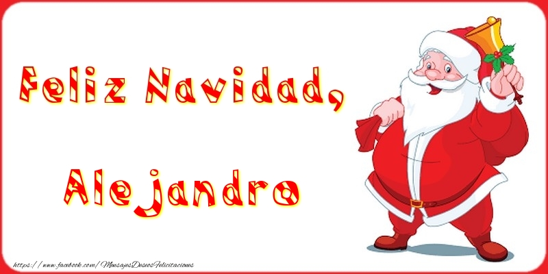 Felicitaciones de Navidad - Papá Noel | Feliz Navidad, Alejandro