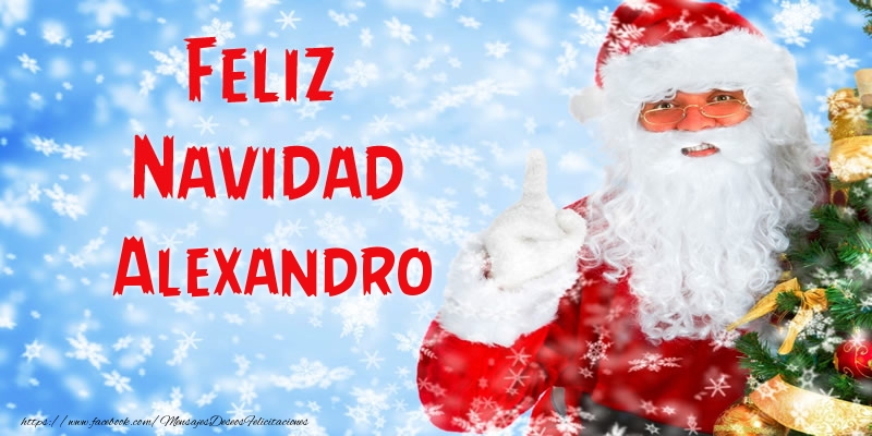 Felicitaciones de Navidad - Papá Noel | Feliz Navidad Alexandro