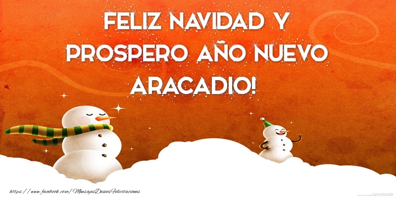 Felicitaciones de Navidad - Muñeco De Nieve | FELIZ NAVIDAD Y PROSPERO AÑO NUEVO Aracadio!