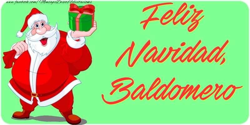  Felicitaciones de Navidad - Papá Noel & Regalo | Feliz Navidad, Baldomero