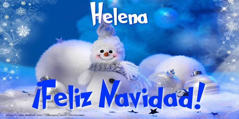 Felicitaciones de Navidad - Muñeco De Nieve | Helena ¡Feliz Navidad!