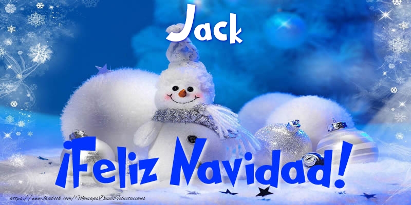 Felicitaciones de Navidad - Muñeco De Nieve | Jack ¡Feliz Navidad!