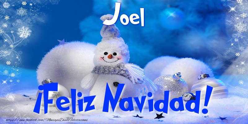 Felicitaciones de Navidad - Muñeco De Nieve | Joel ¡Feliz Navidad!