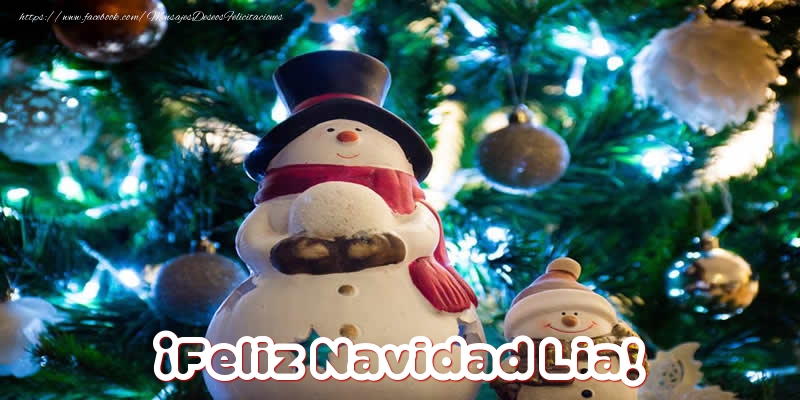 Felicitaciones de Navidad - Muñeco De Nieve | ¡Feliz Navidad Lia!
