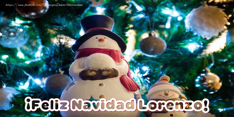 Felicitaciones de Navidad - Muñeco De Nieve | ¡Feliz Navidad Lorenzo!