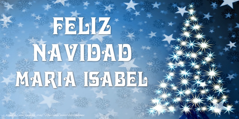 Felicitaciones de Navidad - Feliz Navidad Maria Isabel