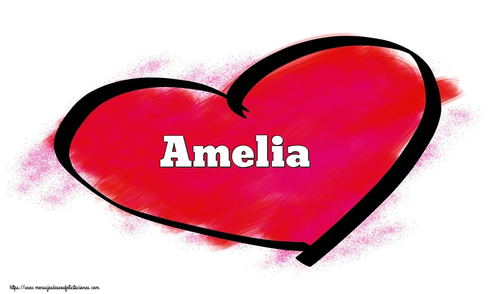 Felicitaciones de San Valentín - Corazón con nombre Amelia