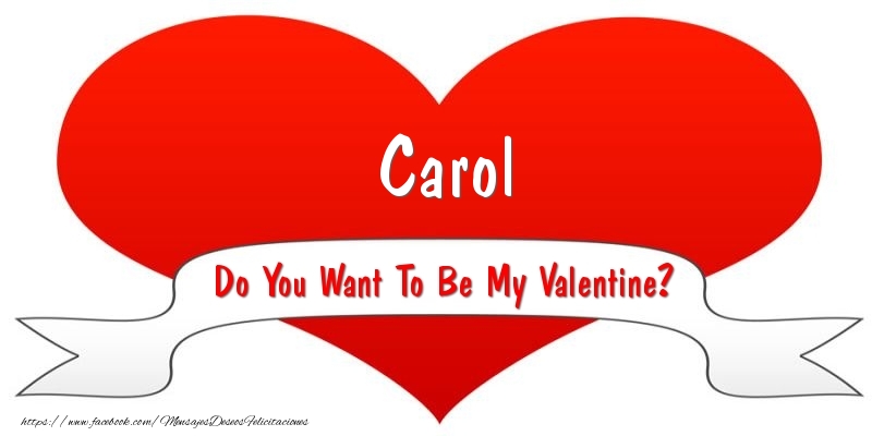  Felicitaciones de San Valentín - Corazón | Carol Do You Want To Be My Valentine?