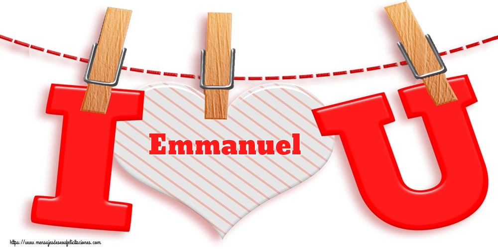 Felicitaciones de San Valentín - I Love You Emmanuel