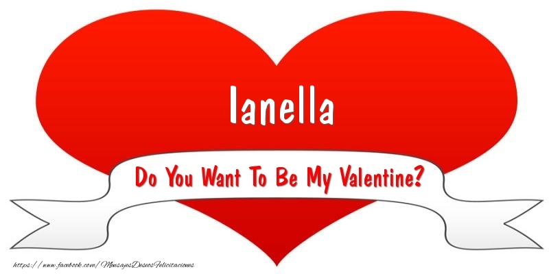 Felicitaciones de San Valentín - Ianella Do You Want To Be My Valentine?