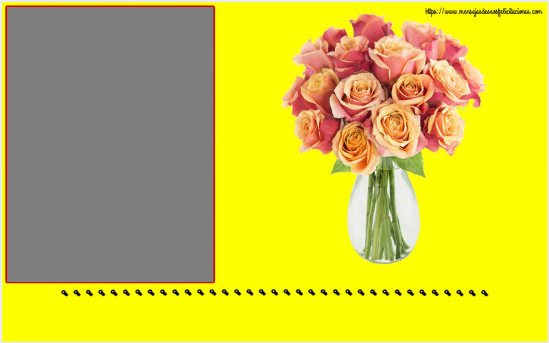 Felicitaciones Personalizadas de cumpleaños - ... - Marco de foto - jarrón con hermosas rosas