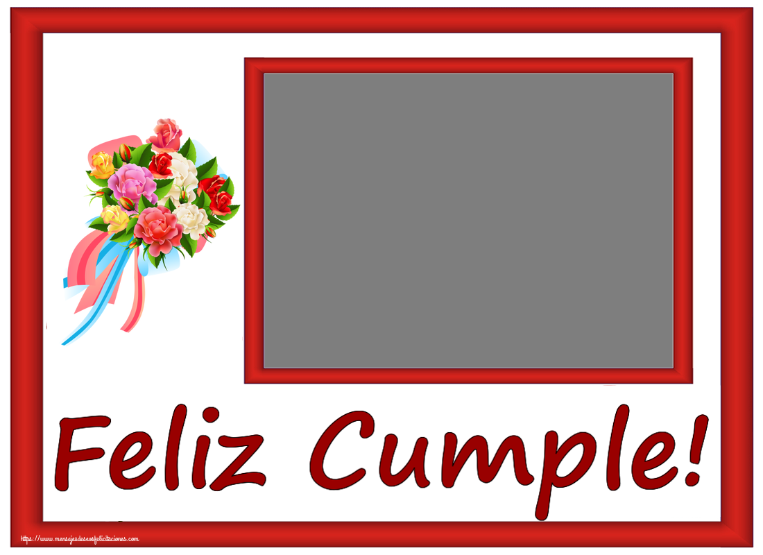 Felicitaciones Personalizadas de cumpleaños - Feliz Cumple! - Marco de foto ~ ramo de flores multicolor