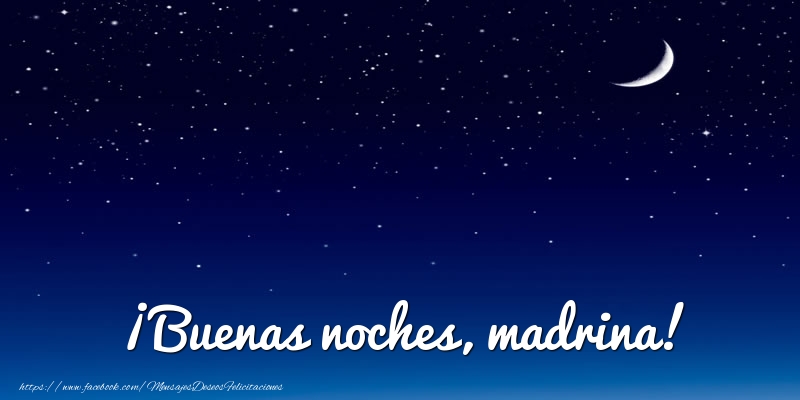 Felicitaciones de buenas noches para madrina - ¡Buenas noches, madrina!