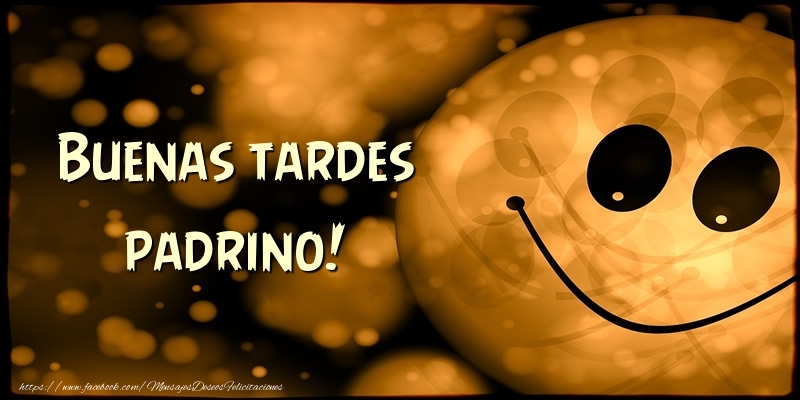 Felicitaciones de buenas tardes para padrino - Buenas tardes padrino!