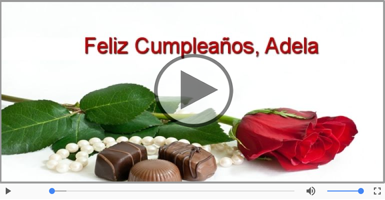 Cumpleaños Feliz para Adela!