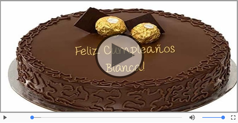 Cumpleaños Feliz para Bianca!