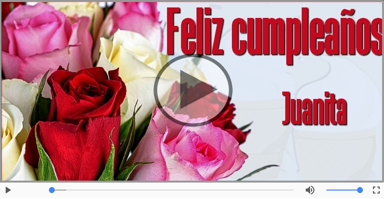 ¡Feliz Cumpleaños Juanita! Happy Birthday Juanita!