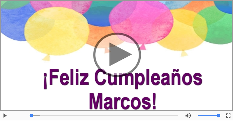 Happy Birthday Marcos! ¡Feliz Cumpleaños Marcos!