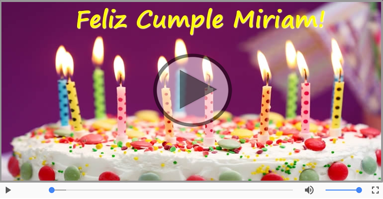 ¡Feliz Cumpleaños Miriam! Happy Birthday Miriam!