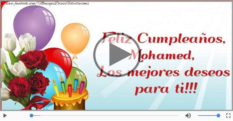 Happy Birthday Mohamed! ¡Feliz Cumpleaños Mohamed!