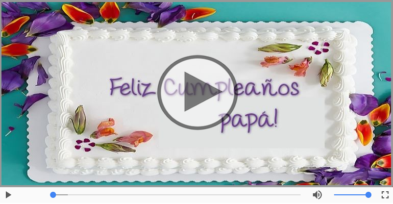 Feliz Cumpleaños para Papá!