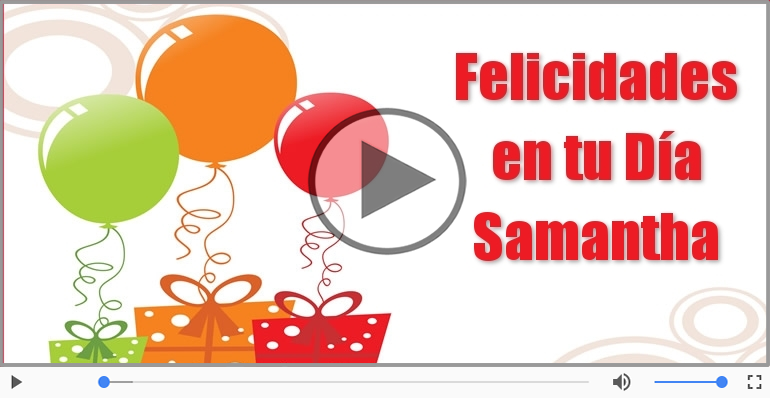 Cumpleaños Feliz para Samantha!