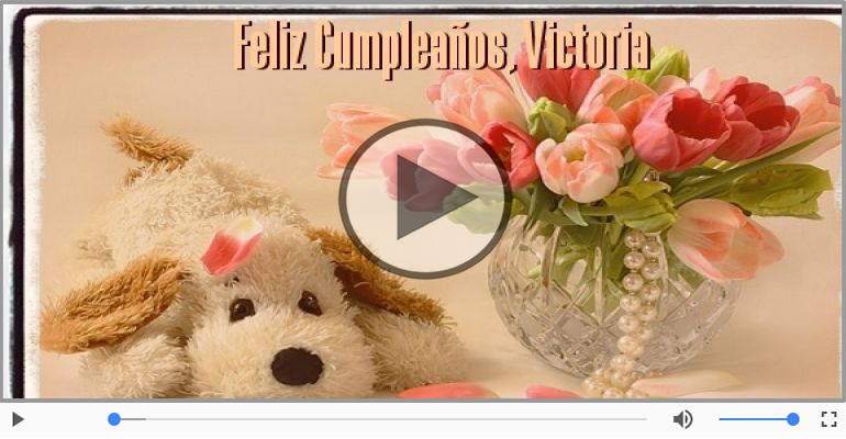 Cumpleaños Feliz para Victoria!